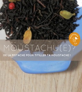 Moustachu(e)? - Thé noir parfumé pistache Moineaux & Co